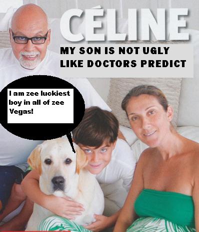 DOCTORS AGREE, “Celine Dion’s son René-Charles Dion Angélil is remarkably not ugly.”