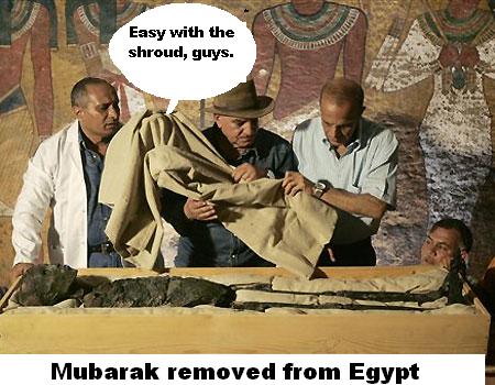Mubarak taken out of Egypt.