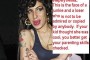 Amy Winehouse, Dead At 27,  Was An Asshole