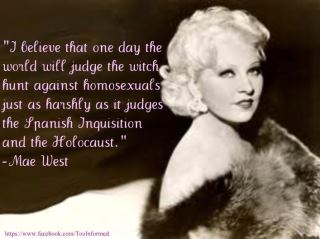 HOAX! Mae West Quote about gays, the holocaust, Spanish Inquisition – MISQUOTE FAKE FACEBOOK HOAX.